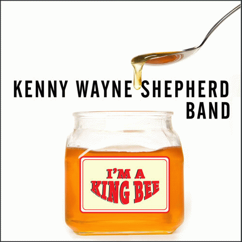 Kenny Wayne Shepherd : I'm a King Bee